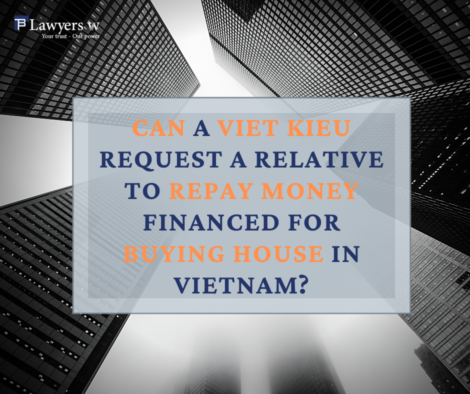 Viet Kieu request relative repay money for houses