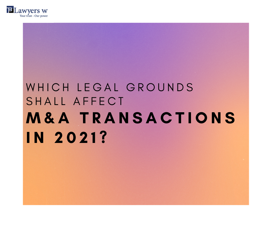 Which legal grounds shall effect M&A transaction in 2021