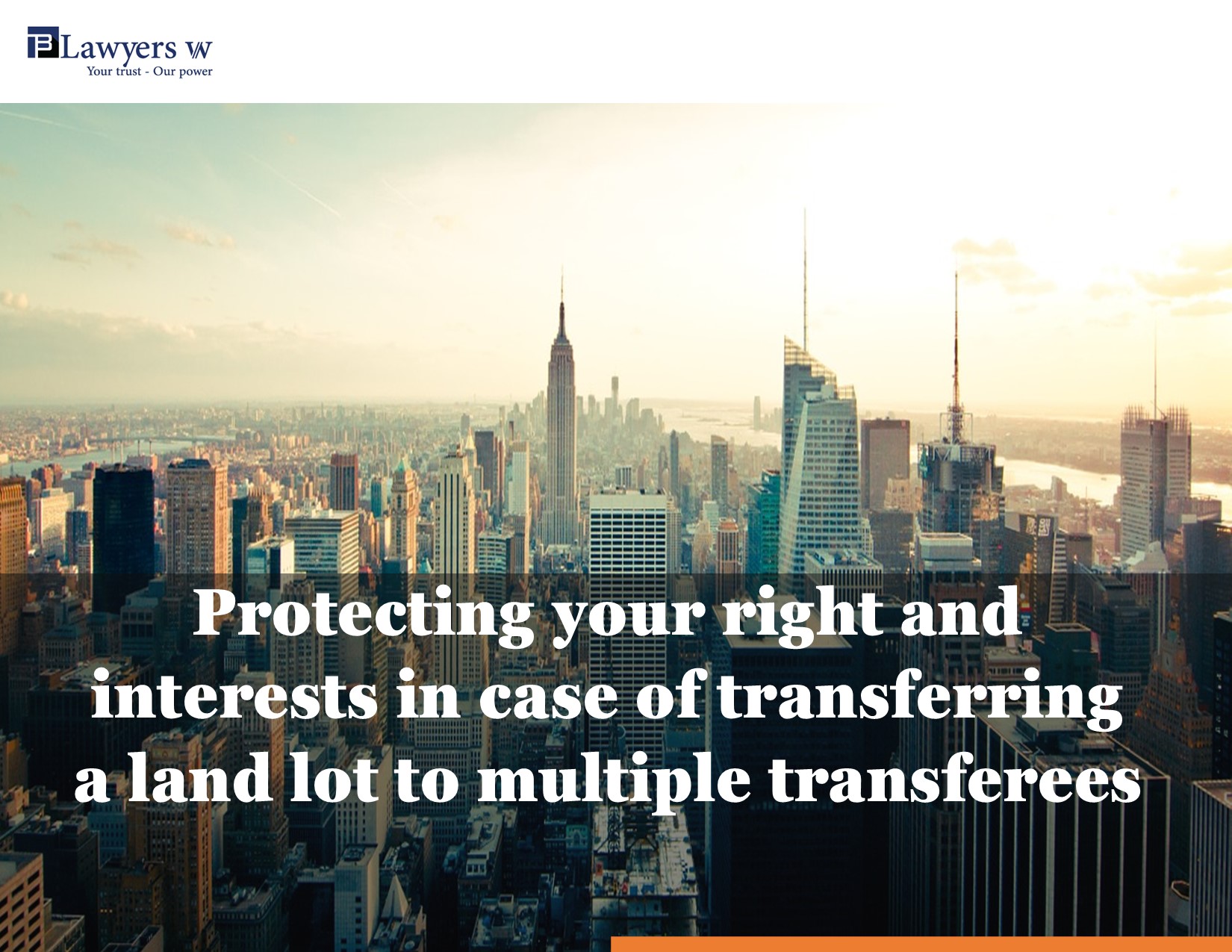 Protecting your right and interests in case of transferring a land lot to multiple transferees