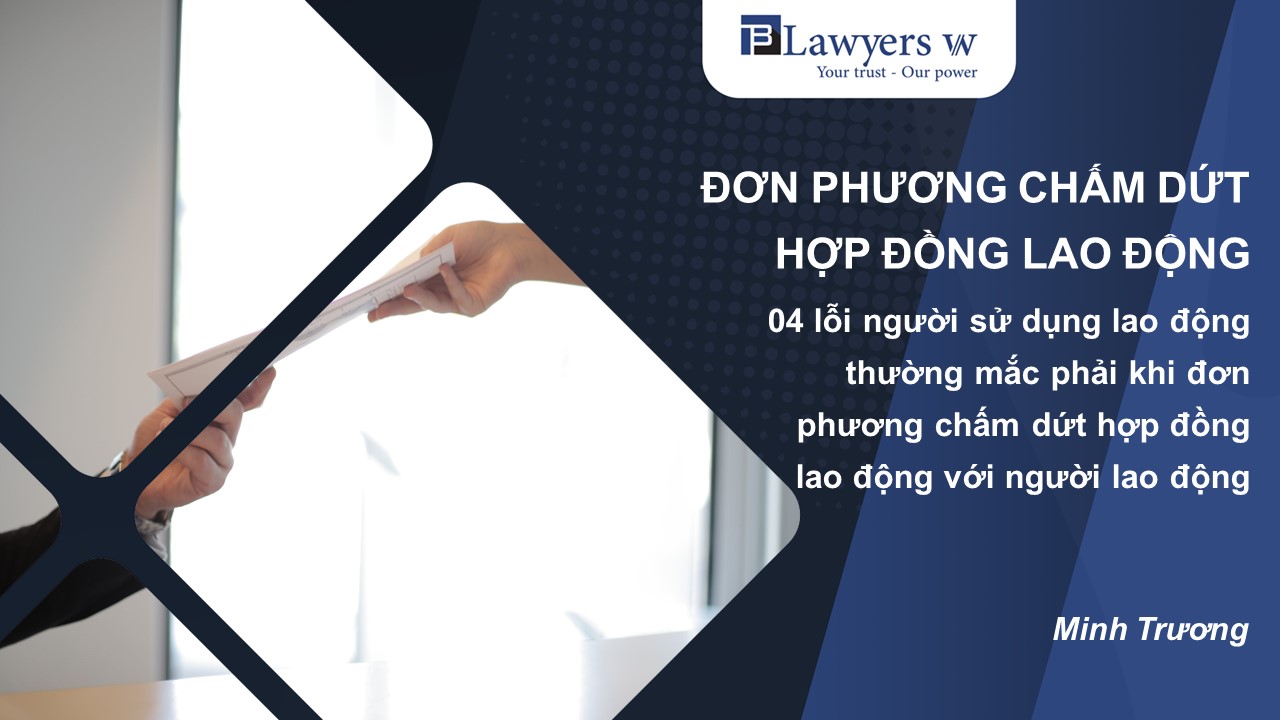Đơn phương chấm dứt hợp đồng lao động