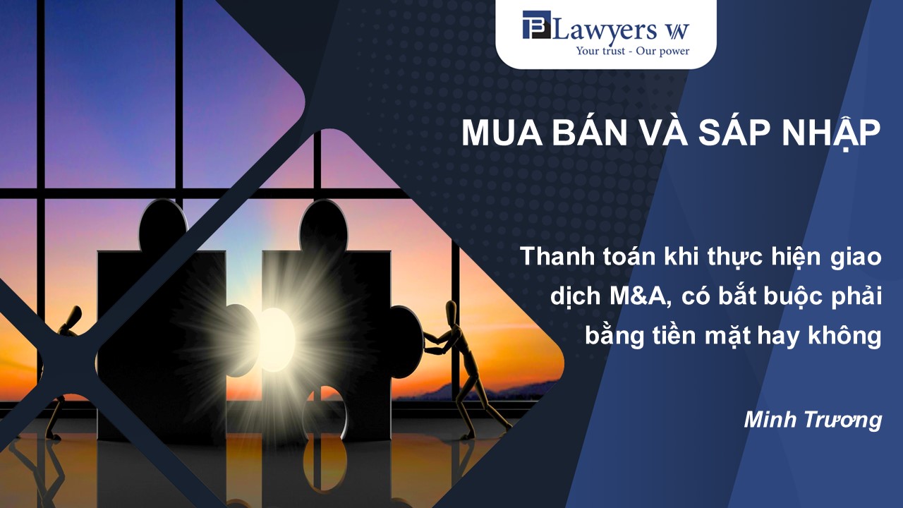 Phương thức thanh toán trong mua bán và sáp nhập