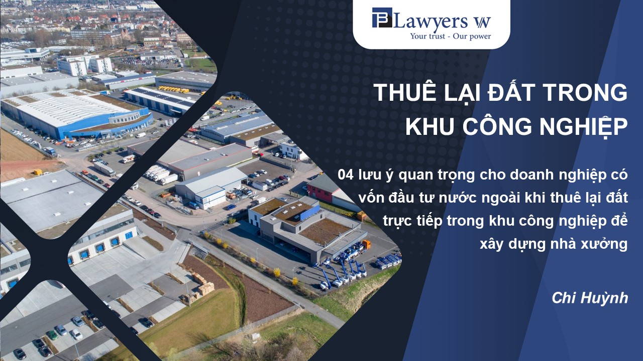 ĐẤT CÔNG NGHIỆP CHO THUÊ PHÙ HỢP ĐẦU TƯ SẢN XUẤT QUY MÔ LỚN