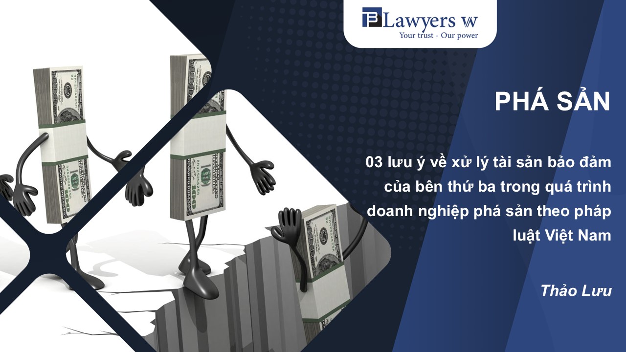 Xử lý tài sản bảo đảm của bên thứ ba trong phá sản doanh nghiệp